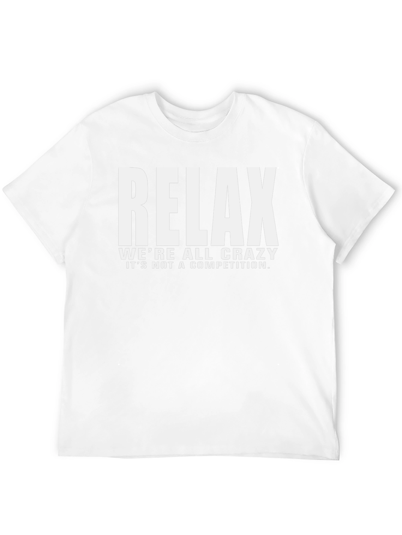 Relax Crazy Quote Black T-Shirt