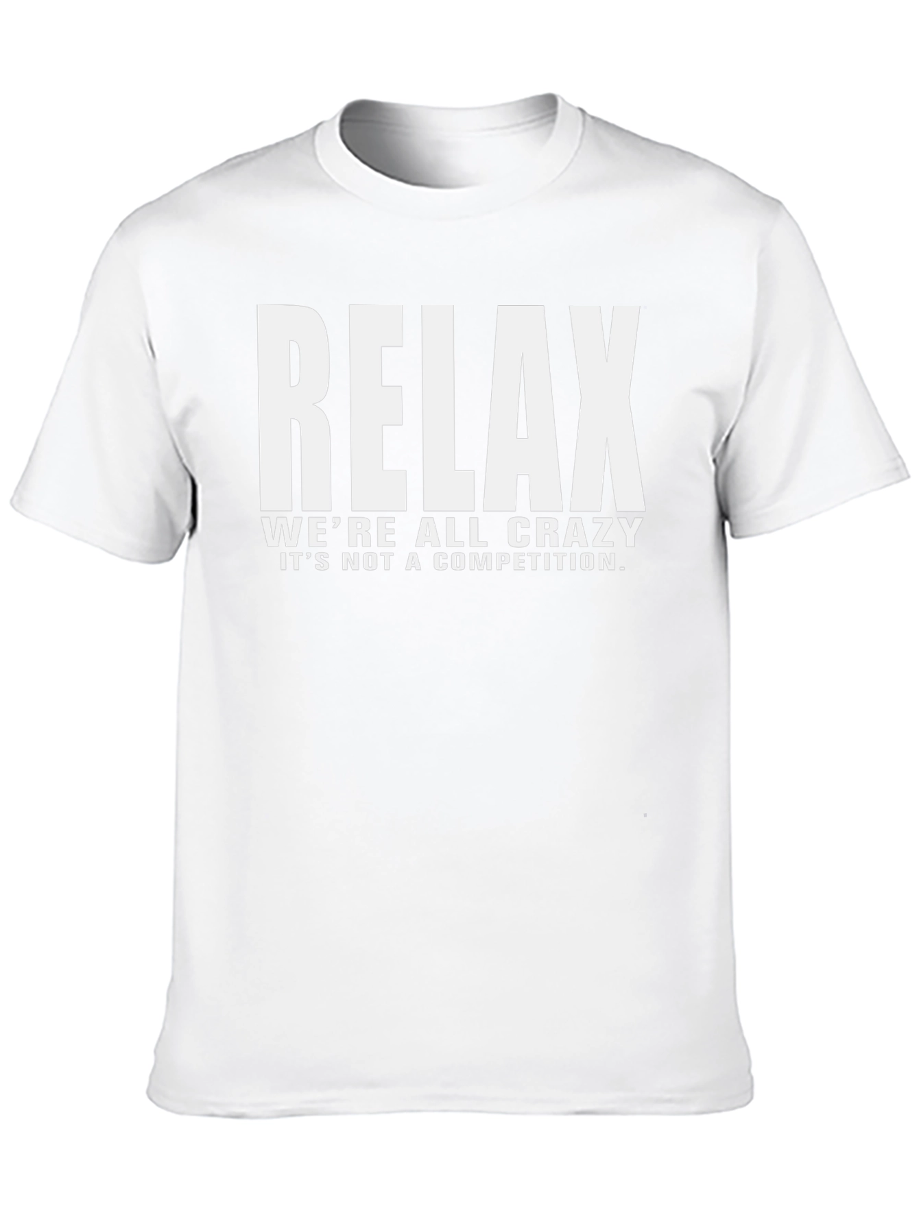 Relax Crazy Quote Black T-Shirt