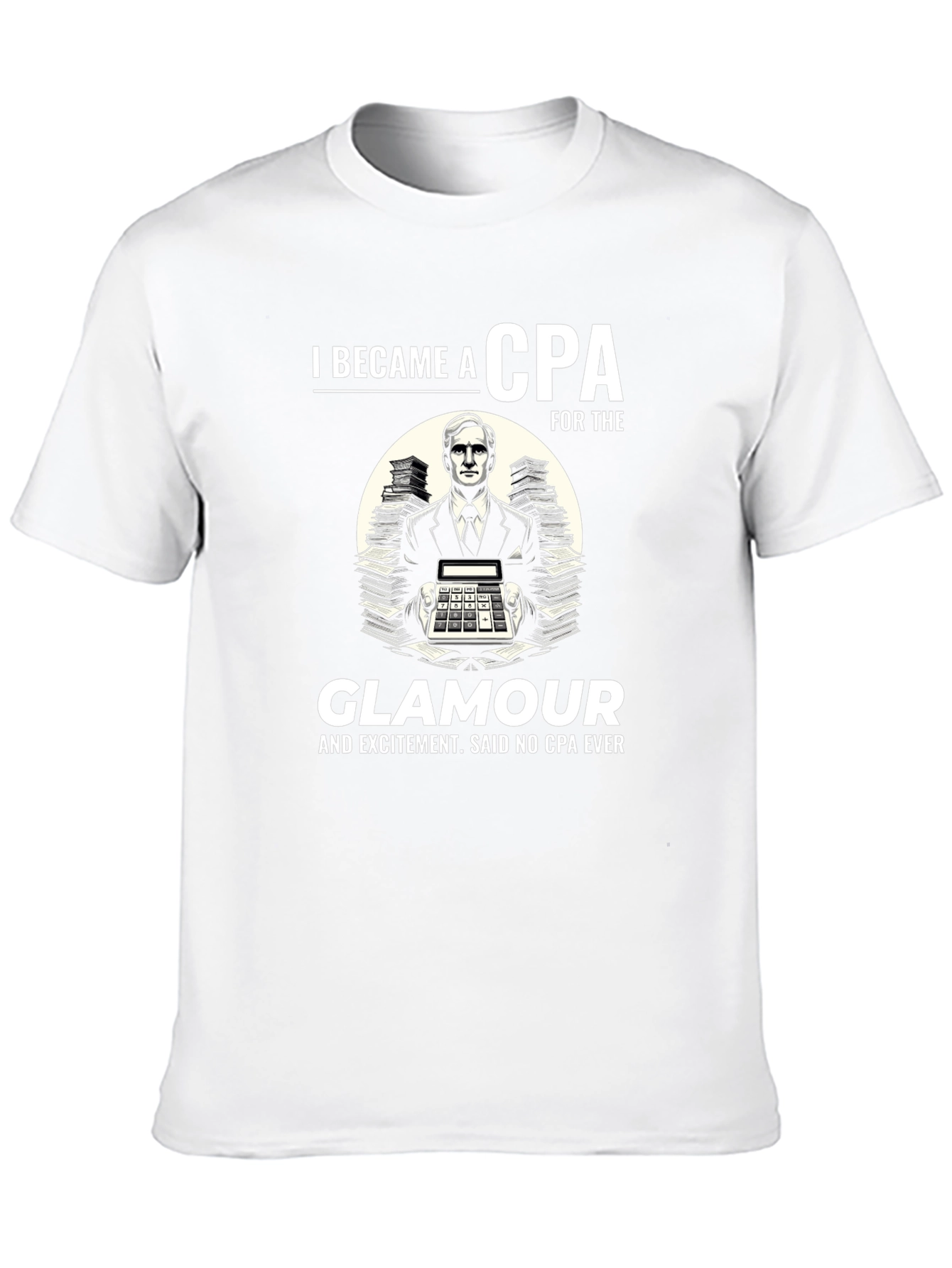 CPA Glamour T-Shirt: Funny Accountant Tee