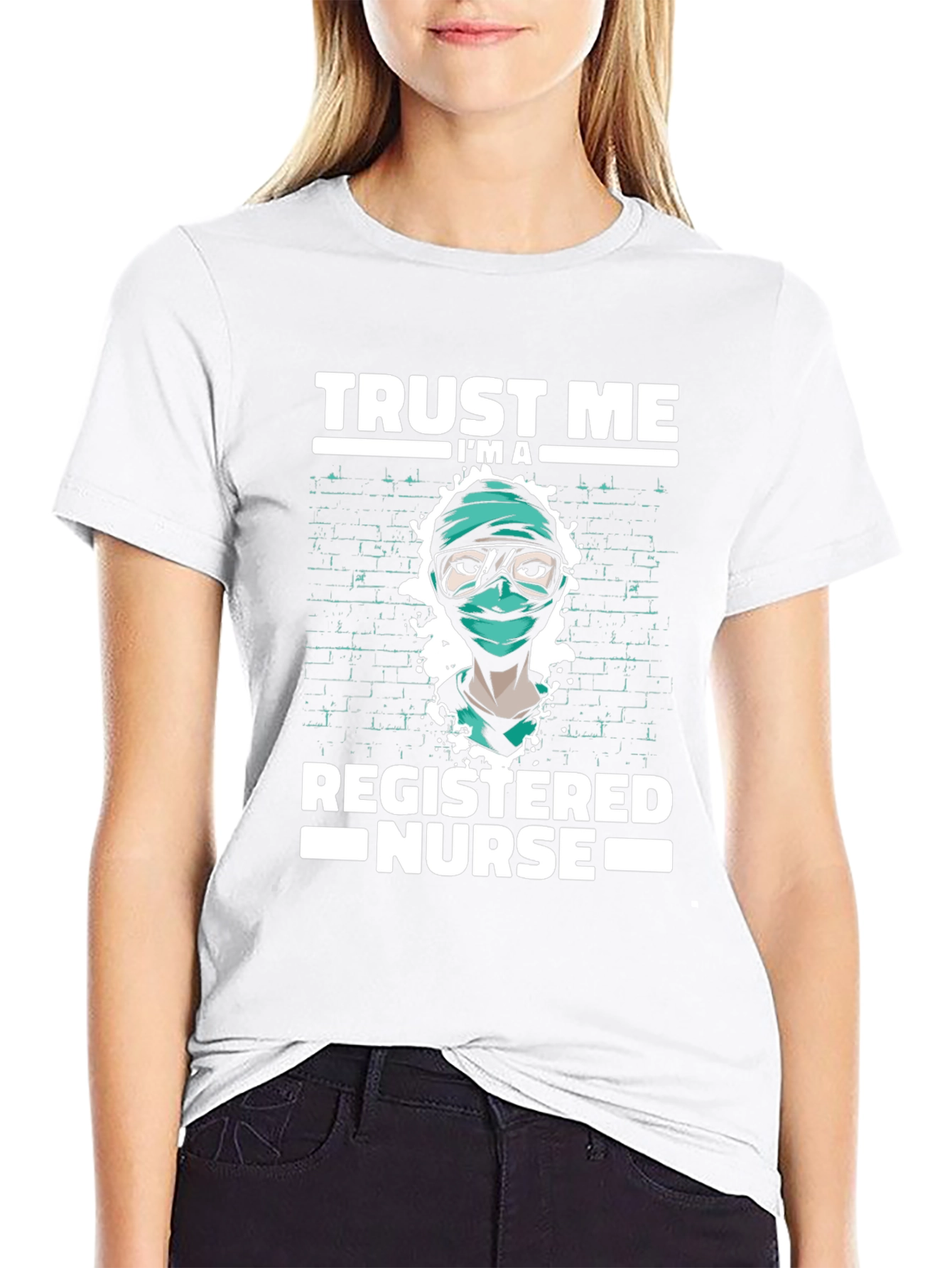 Trust Me Im A Registered Nurse T-Shirt