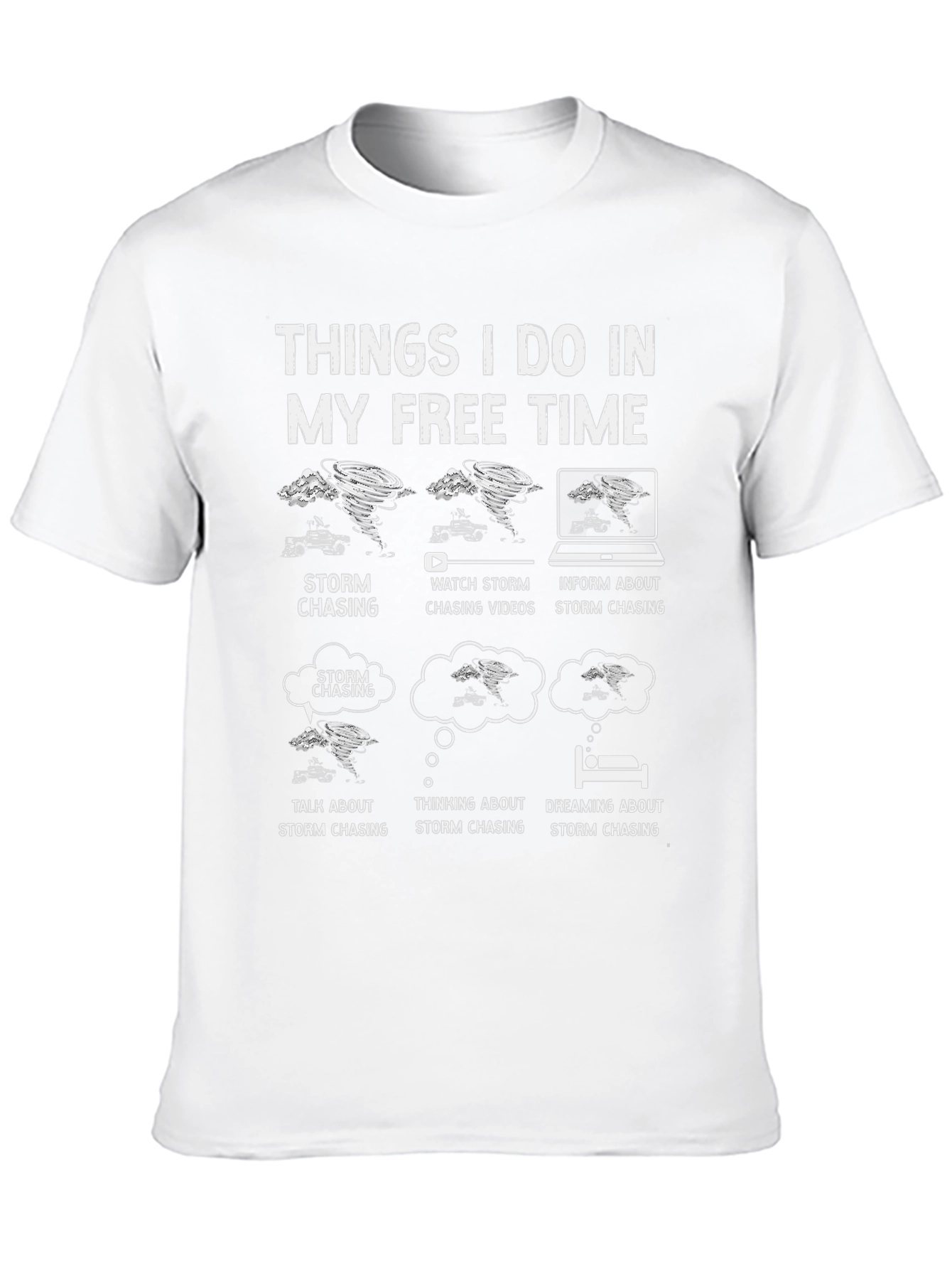 Storm Chaser Hobby T-Shirt - Free Time Activities