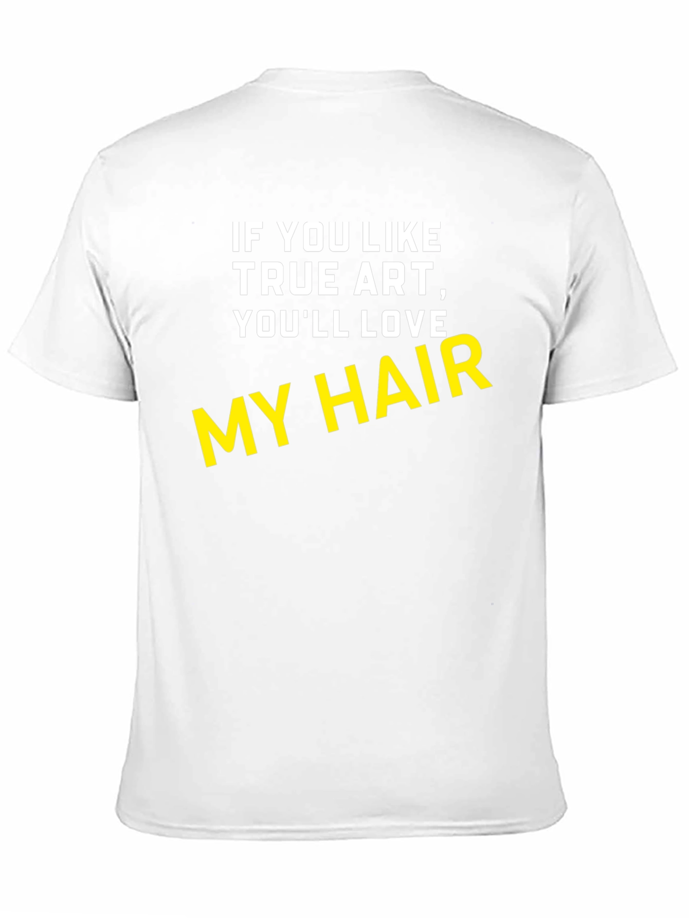 True Art My Hair Black T-Shirt