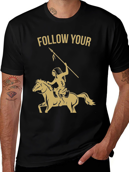 Follow Your Arrow T-Shirt - Native American Horse Rider Tee