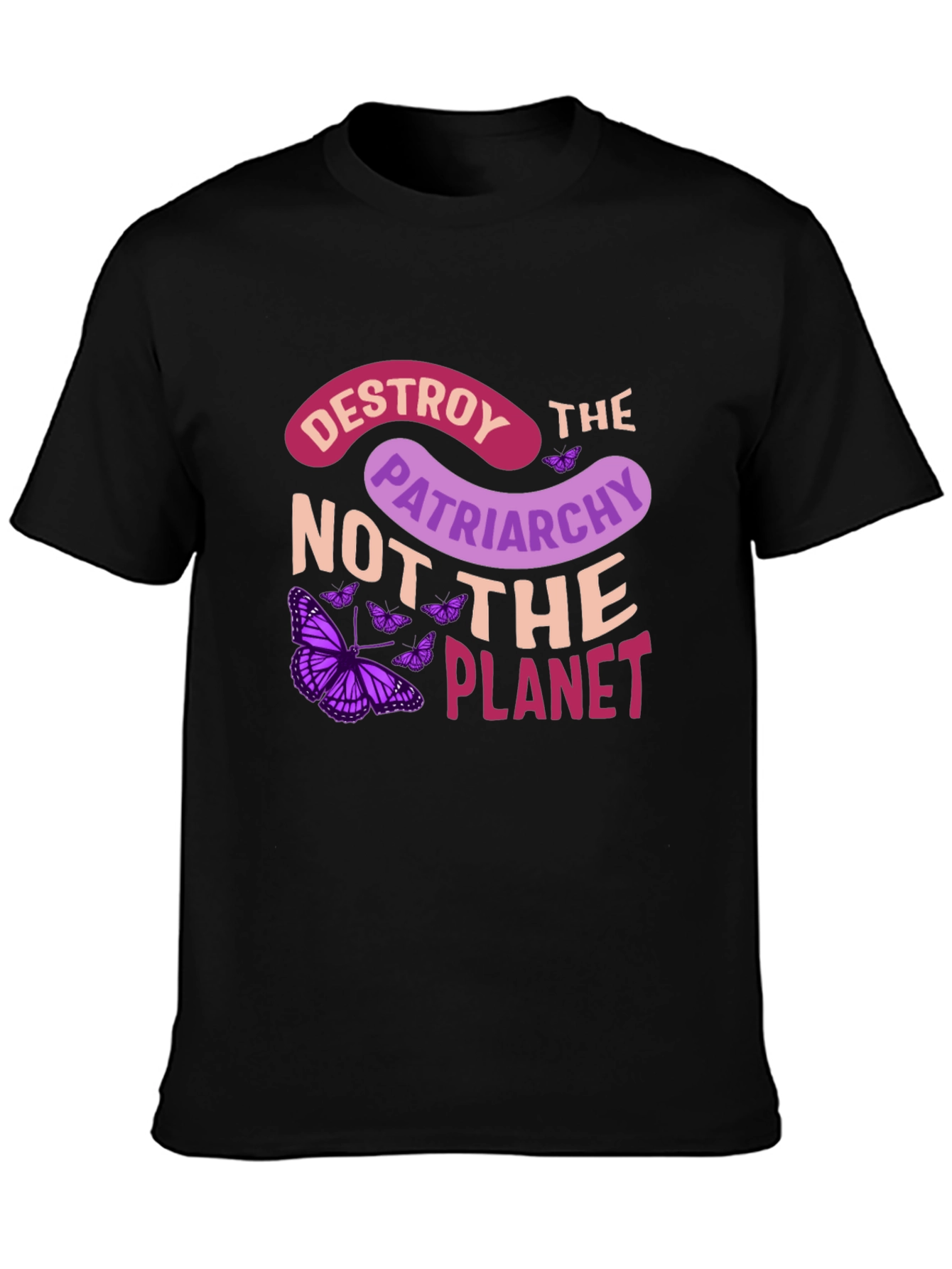 Destroy Patriarchy Not the Planet Graphic Tee