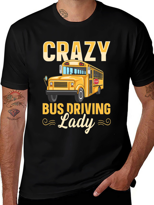 Crazy Bus Driving Lady T-Shirt - Black