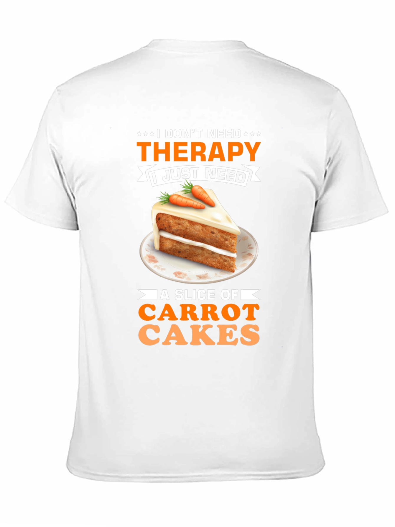 Carrot Cake Therapy T-Shirt - Sweet Treat Humor