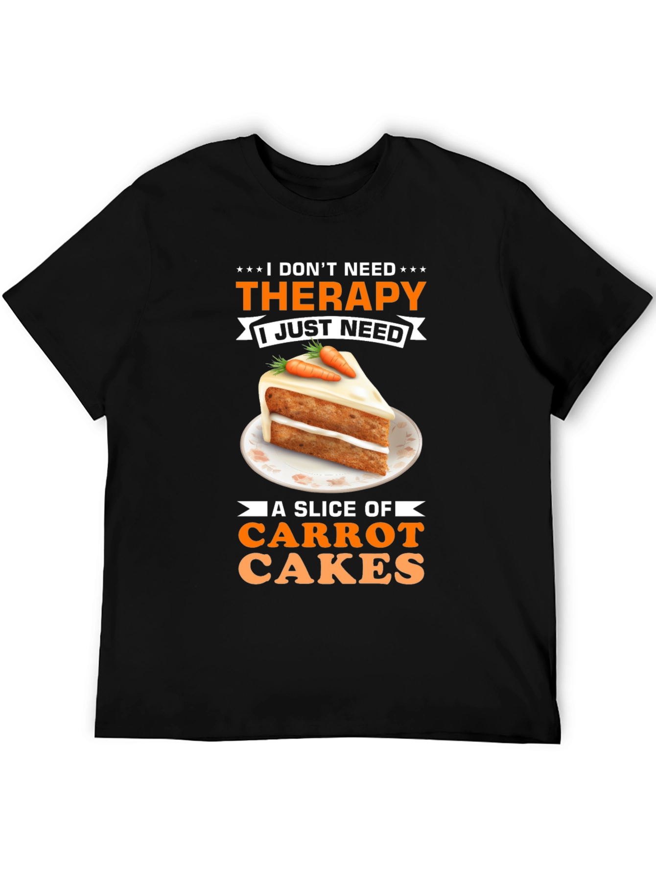Carrot Cake Therapy T-Shirt - Sweet Treat Humor