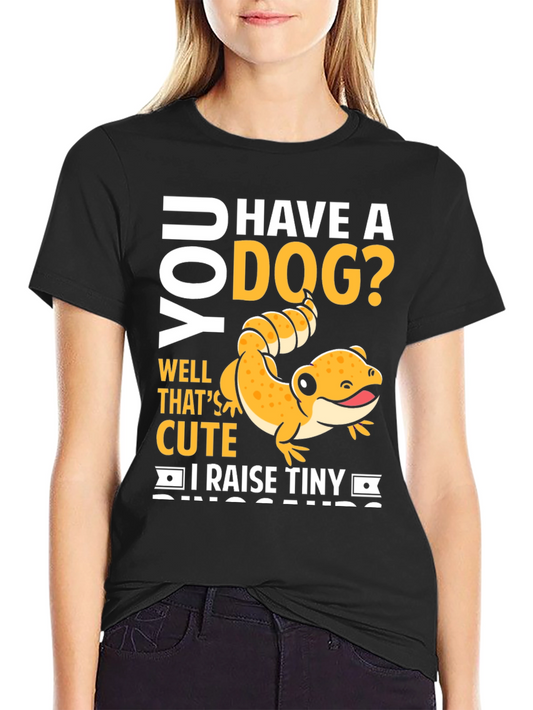 Funny Reptile Lover T-Shirt - I Raise Tiny Dinosaurs!