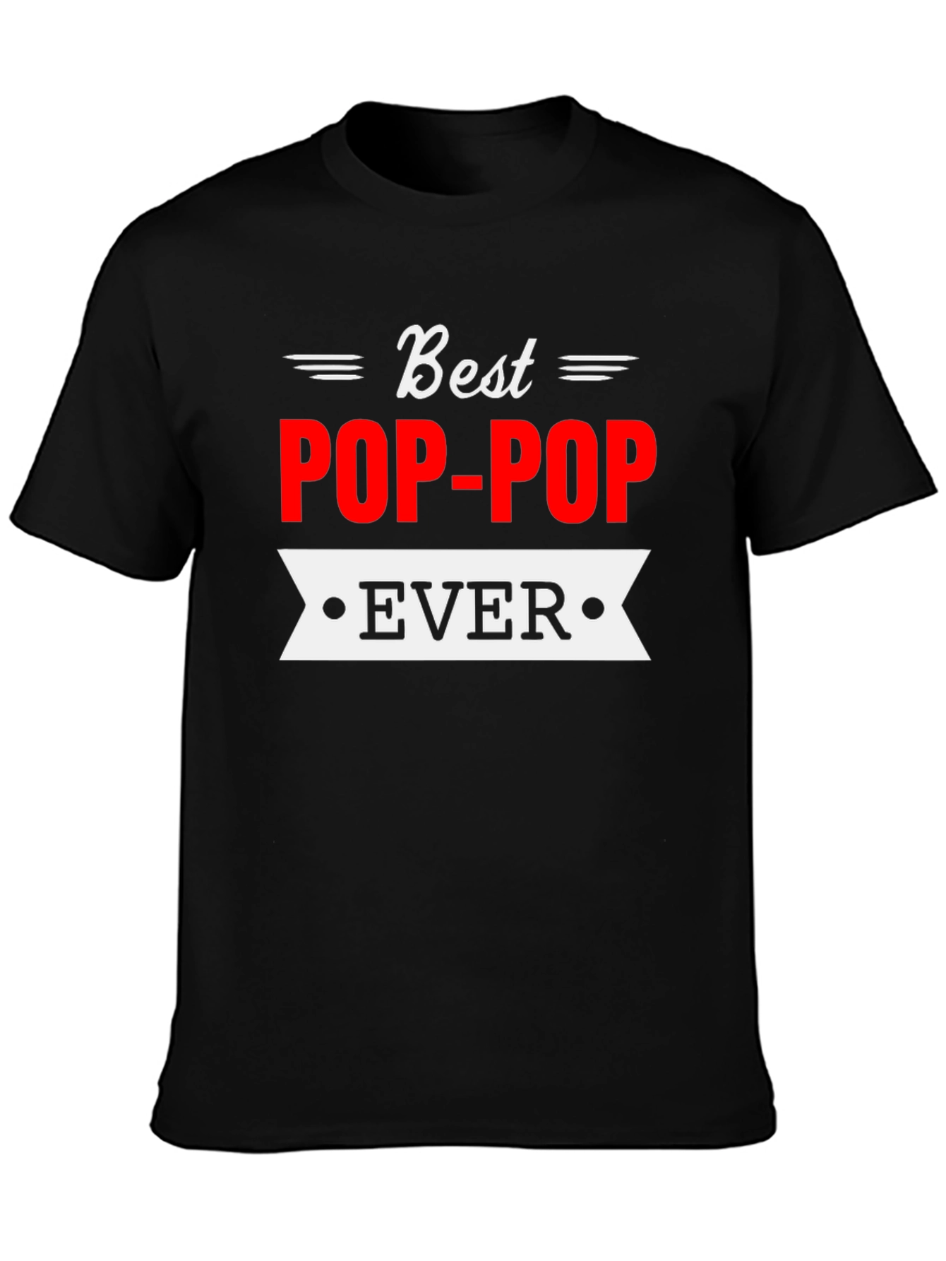 Best Pop-Pop Ever Graphic T-Shirt