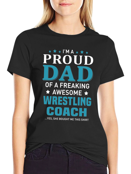 Proud Dad Wrestling Coach Graphic T-Shirt