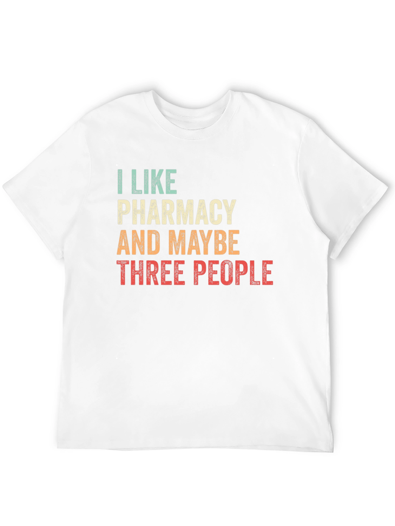 I Like Pharmacy & Maybe Three People Black T-Shirt
