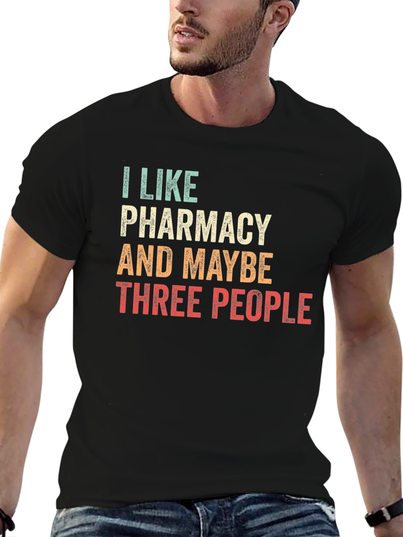 I Like Pharmacy & Maybe Three People Black T-Shirt