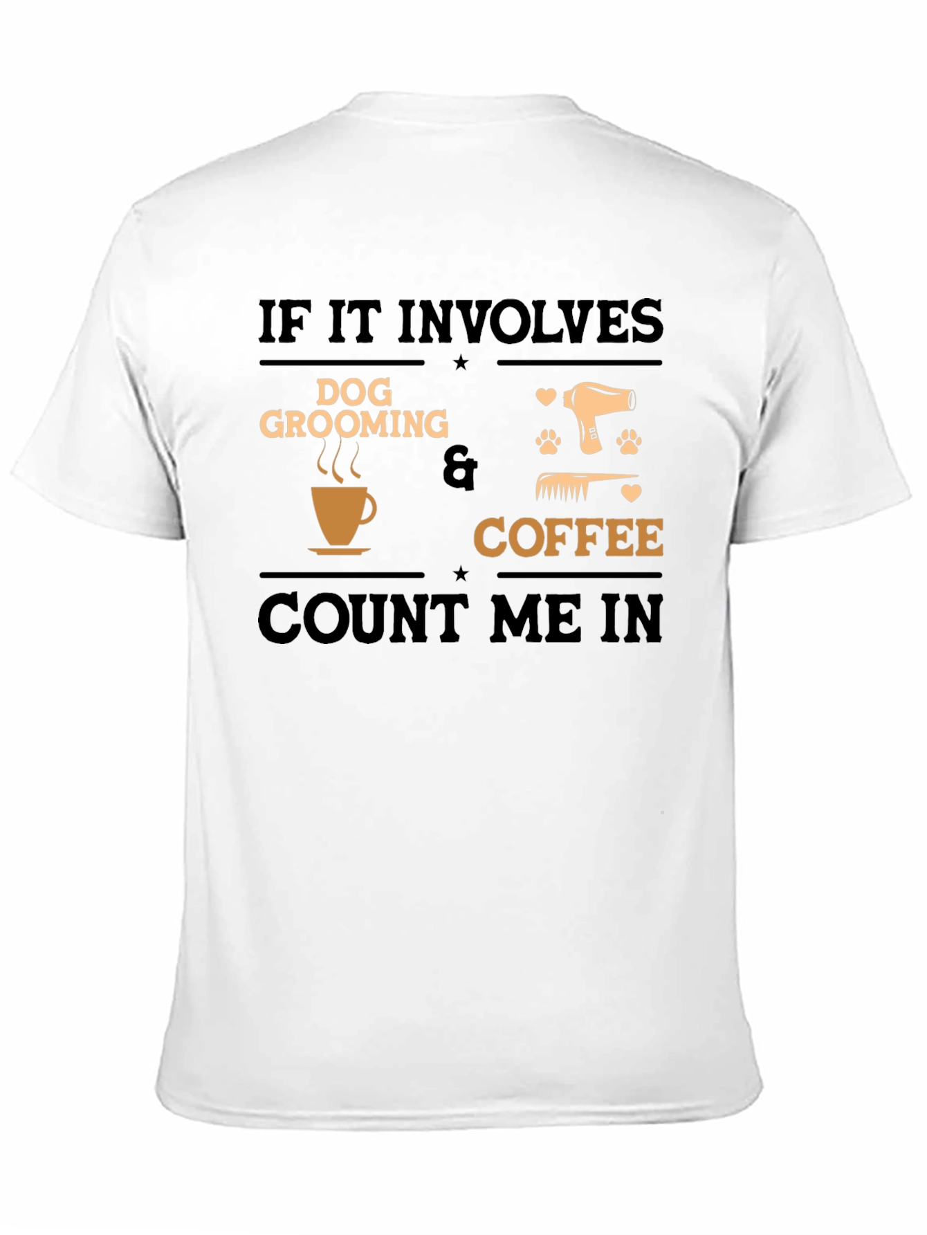 Dog Grooming and Coffee T-Shirt