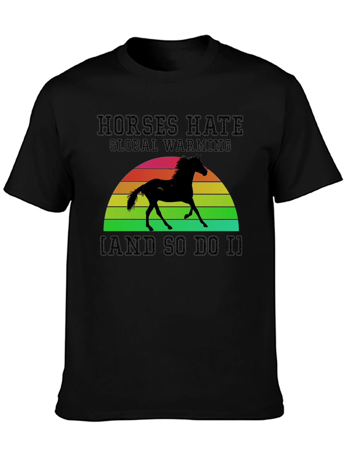Horses Hate Global Warming Black Graphic Tee