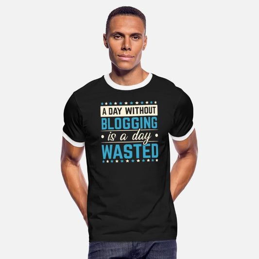 A Day Without Blogging Is A Day Wasted Blog