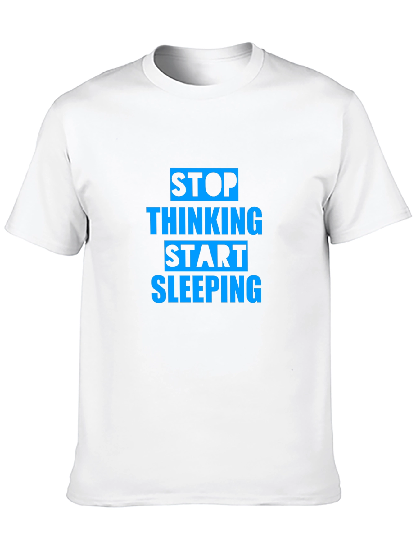 Stop Thinking Start Sleeping Graphic Tee