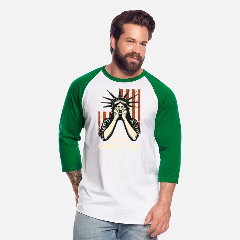 Are We Great Yet Statue of Liberty Trump America