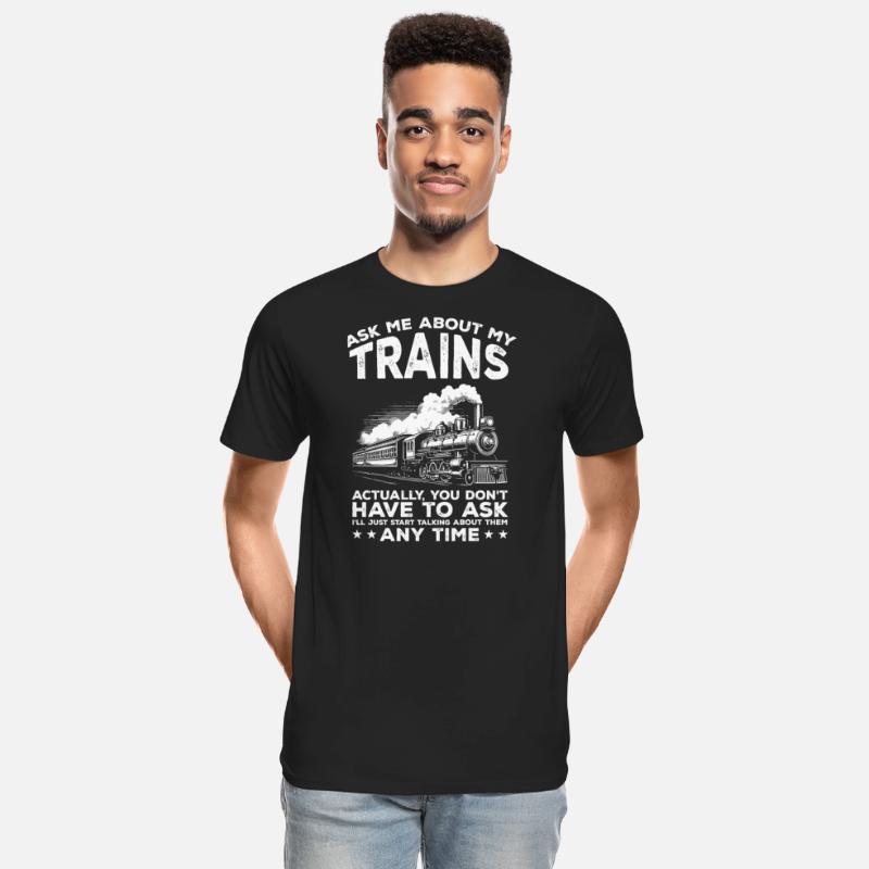 Ask Me About My Trains
