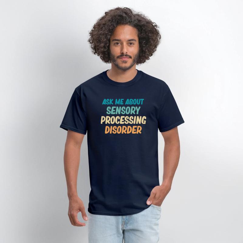 Ask Me About Sensory Processing Disorder SPD