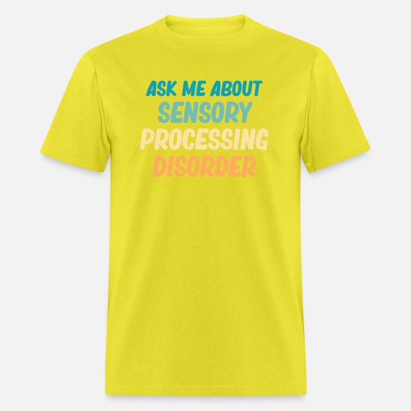 Ask Me About Sensory Processing Disorder SPD