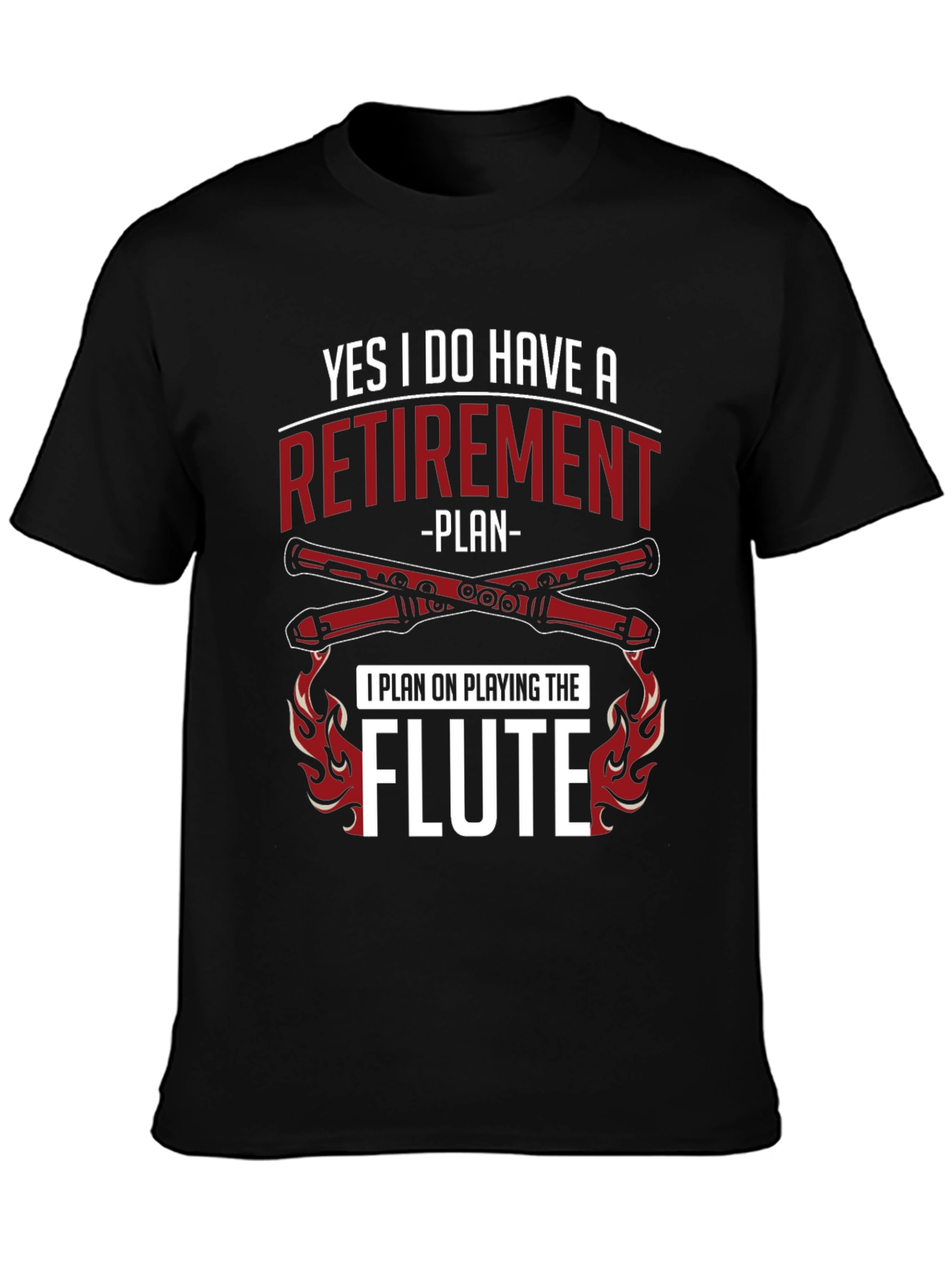 Flute Retirement Plan T-Shirt - Musician Gift
