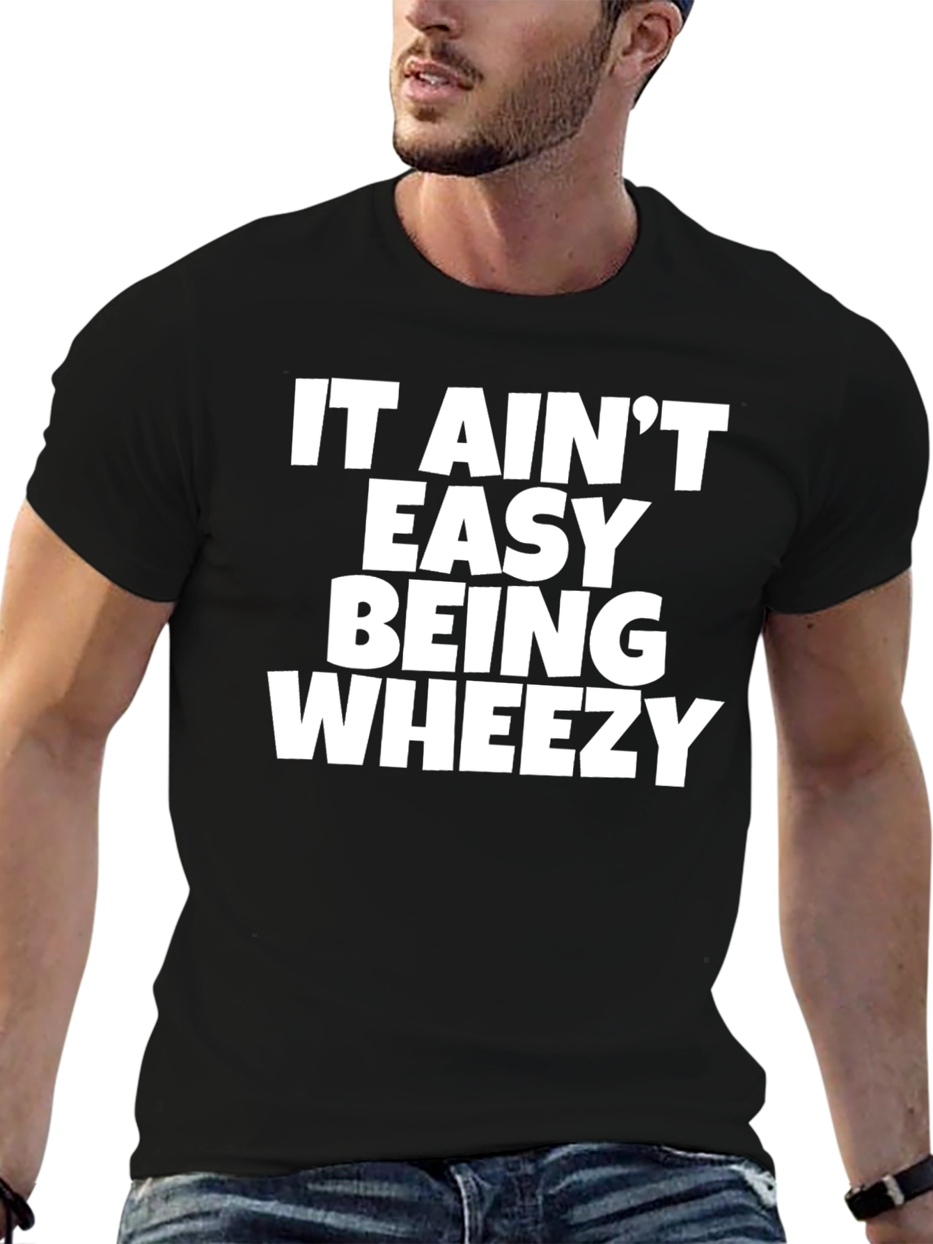 It Aint Easy Being Wheezy Graphic T-Shirt