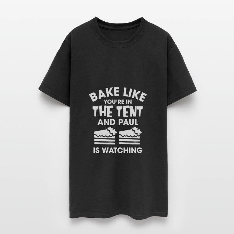 Bake Like You're In The Tent And Paul Is Watching