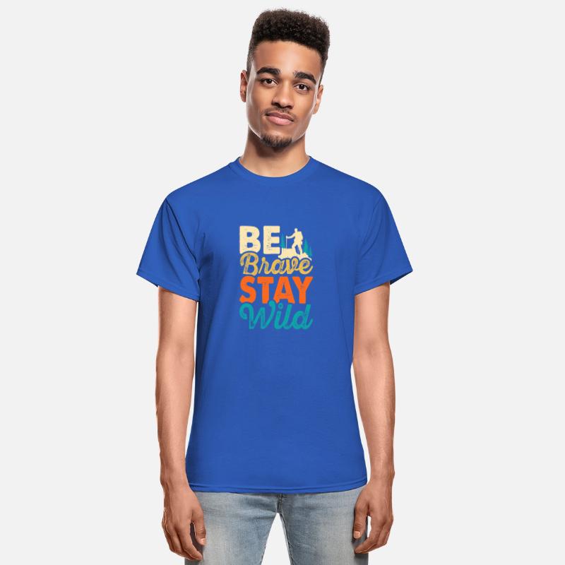 Be Brase Stay Wild