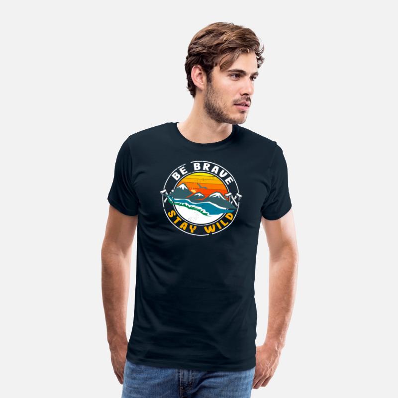 Be Brave Stay Wild for camper and outdoor fans