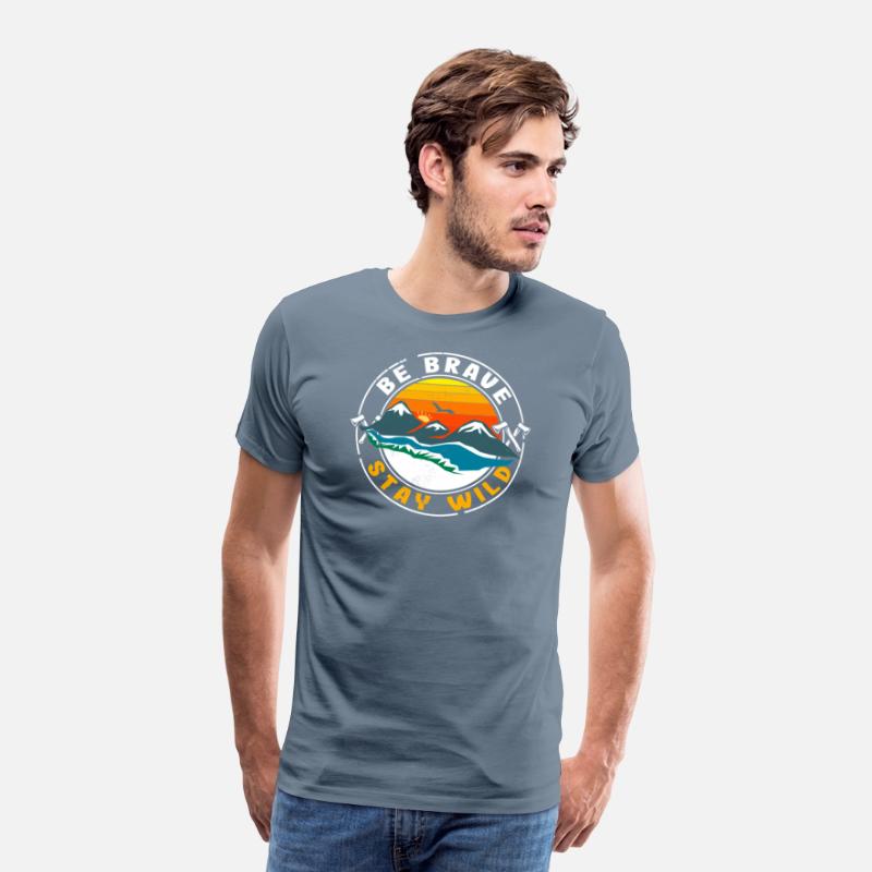 Be Brave Stay Wild for camper and outdoor fans