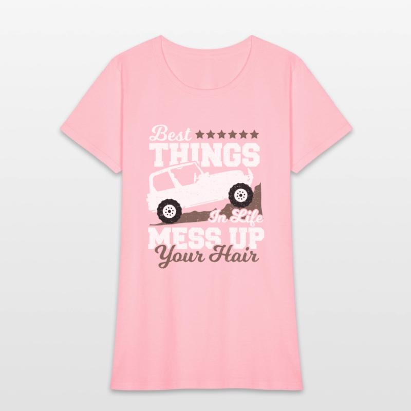 Best Things In Life Mess Up Your Hair - Truck Driv
