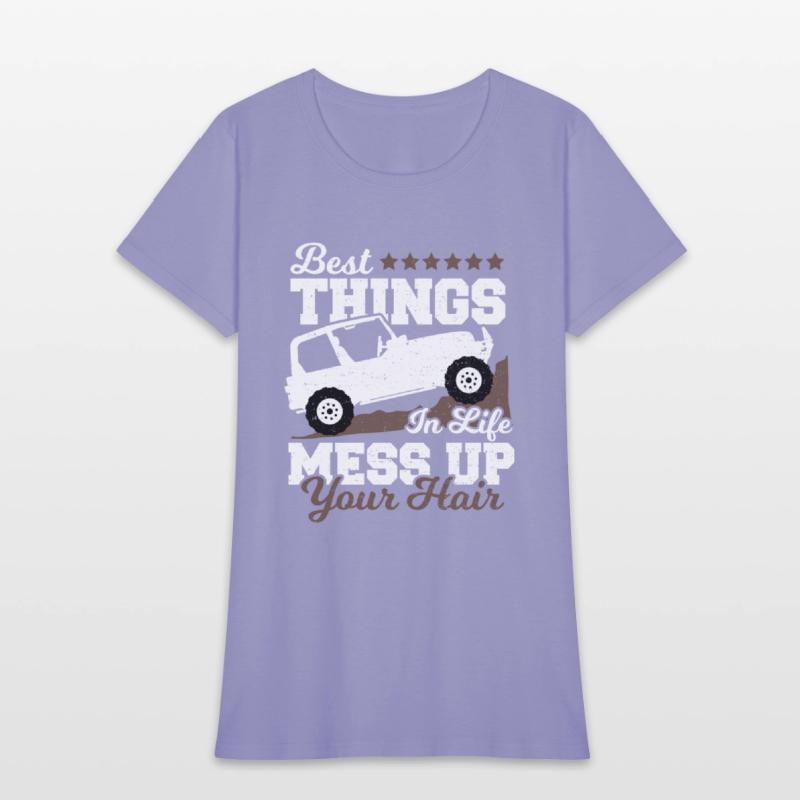 Best Things In Life Mess Up Your Hair - Truck Driv