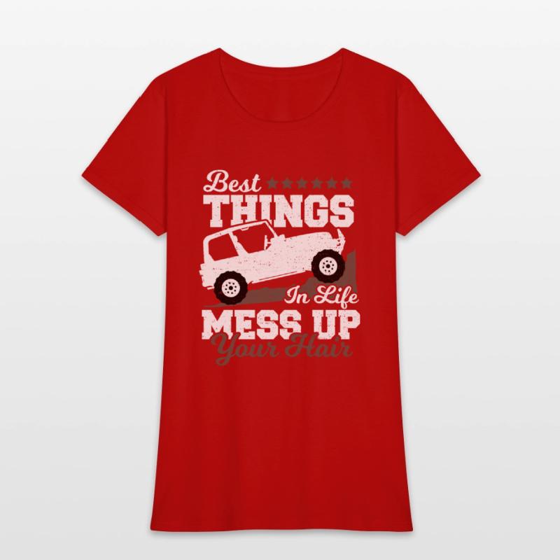 Best Things In Life Mess Up Your Hair - Truck Driv