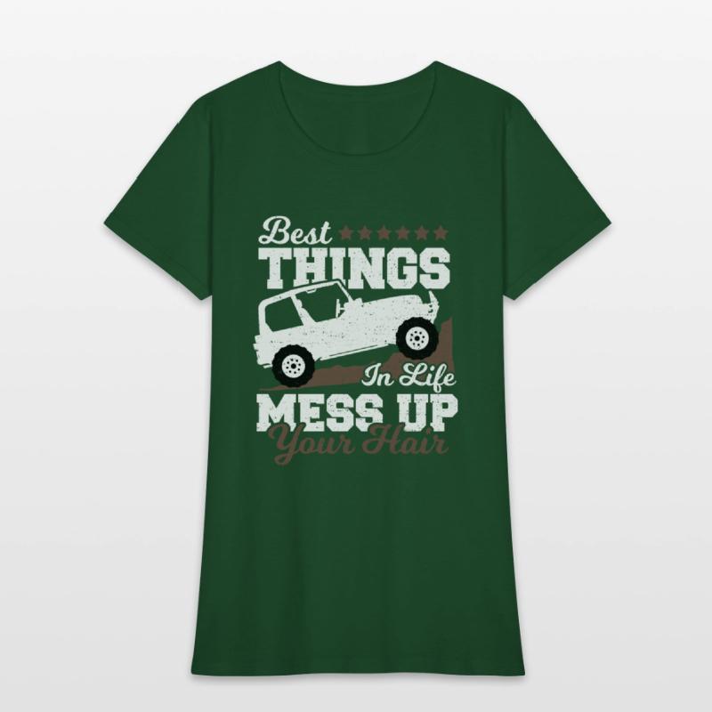 Best Things In Life Mess Up Your Hair - Truck Driv