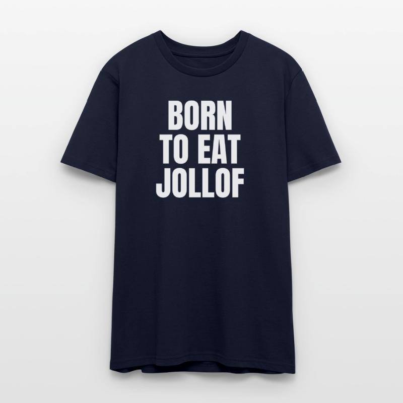 BORN TO EAT JOLLOF – Bold Unisex African Foodie Te
