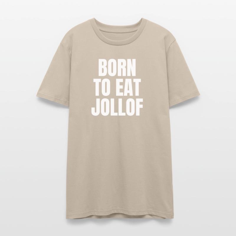 BORN TO EAT JOLLOF – Bold Unisex African Foodie Te
