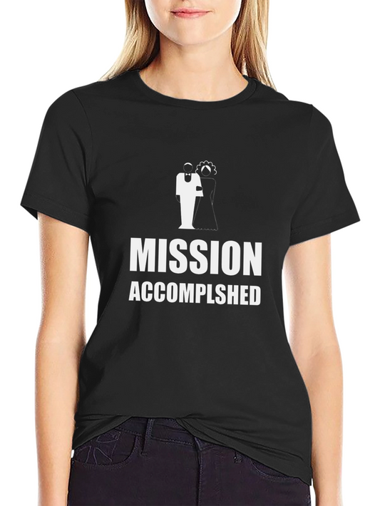 Mission Accomplished Wedding T-Shirt