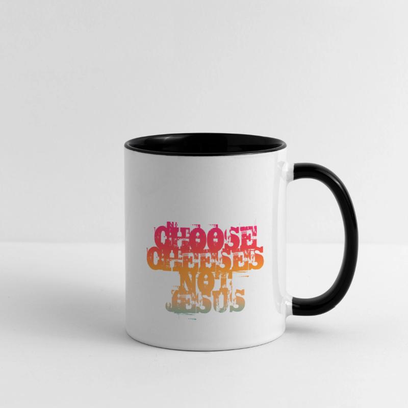 Choose Cheeses - not Jesus