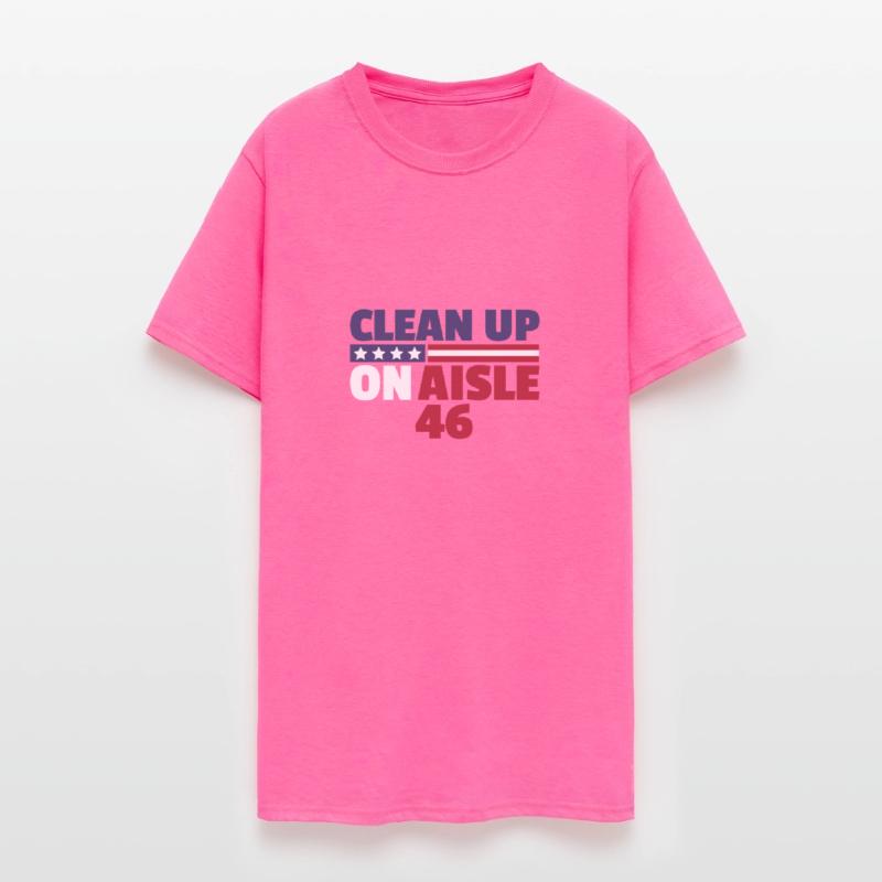 Clean Up On Aisle 46 Anti Joe Biden Hate Biden
