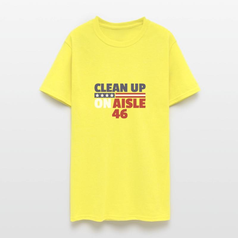 Clean Up On Aisle 46 Anti Joe Biden Hate Biden