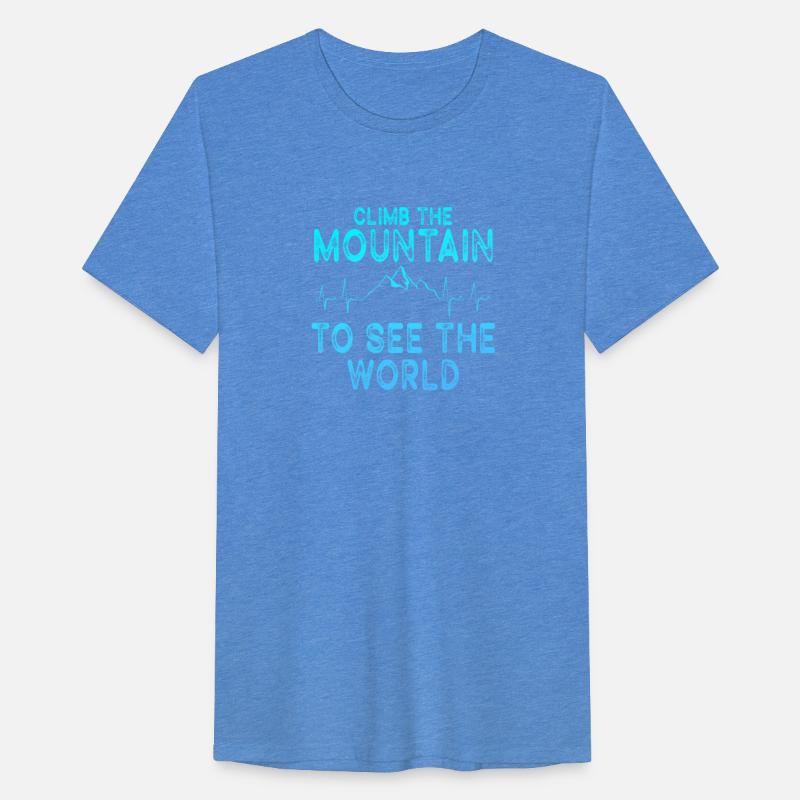 Climb The Mountain To See The World