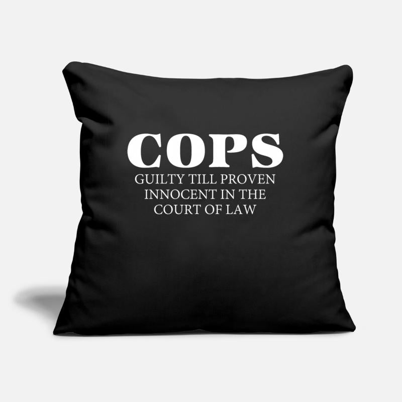 Cops Guilty Till Proven Innocent In The Court