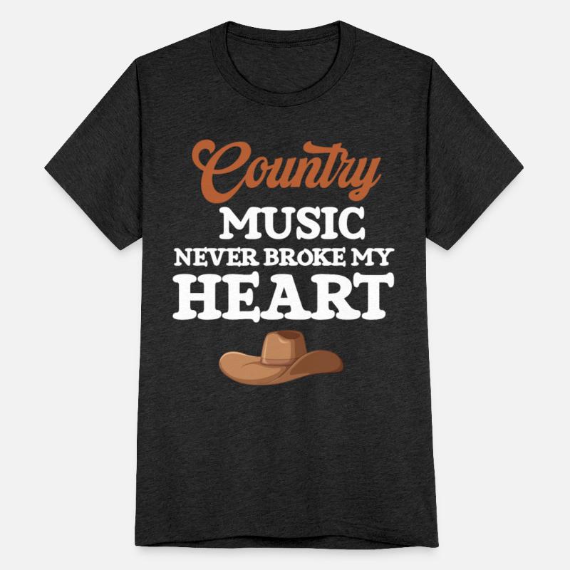 Country Music Never Broke My Heart Cowgirl
