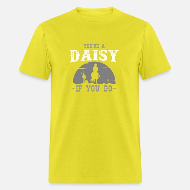 Cowboy And Western Movie Or Youre A Daisy If You