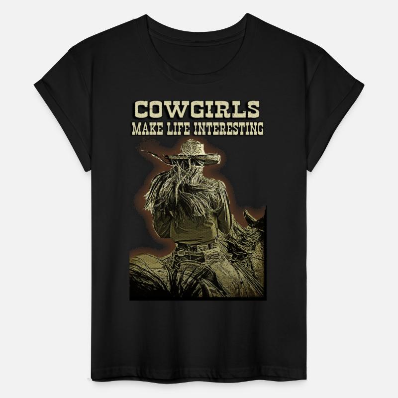 Cowgirls make life interesting