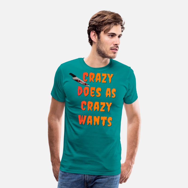 Crazy Does As Crazy Wants