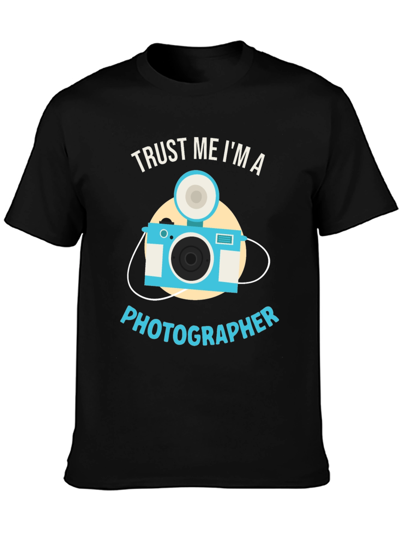 Trust Me Im a Photographer T-Shirt