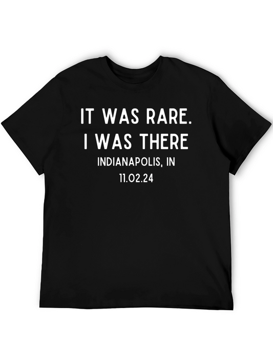 It Was Rare I Was There T-Shirt