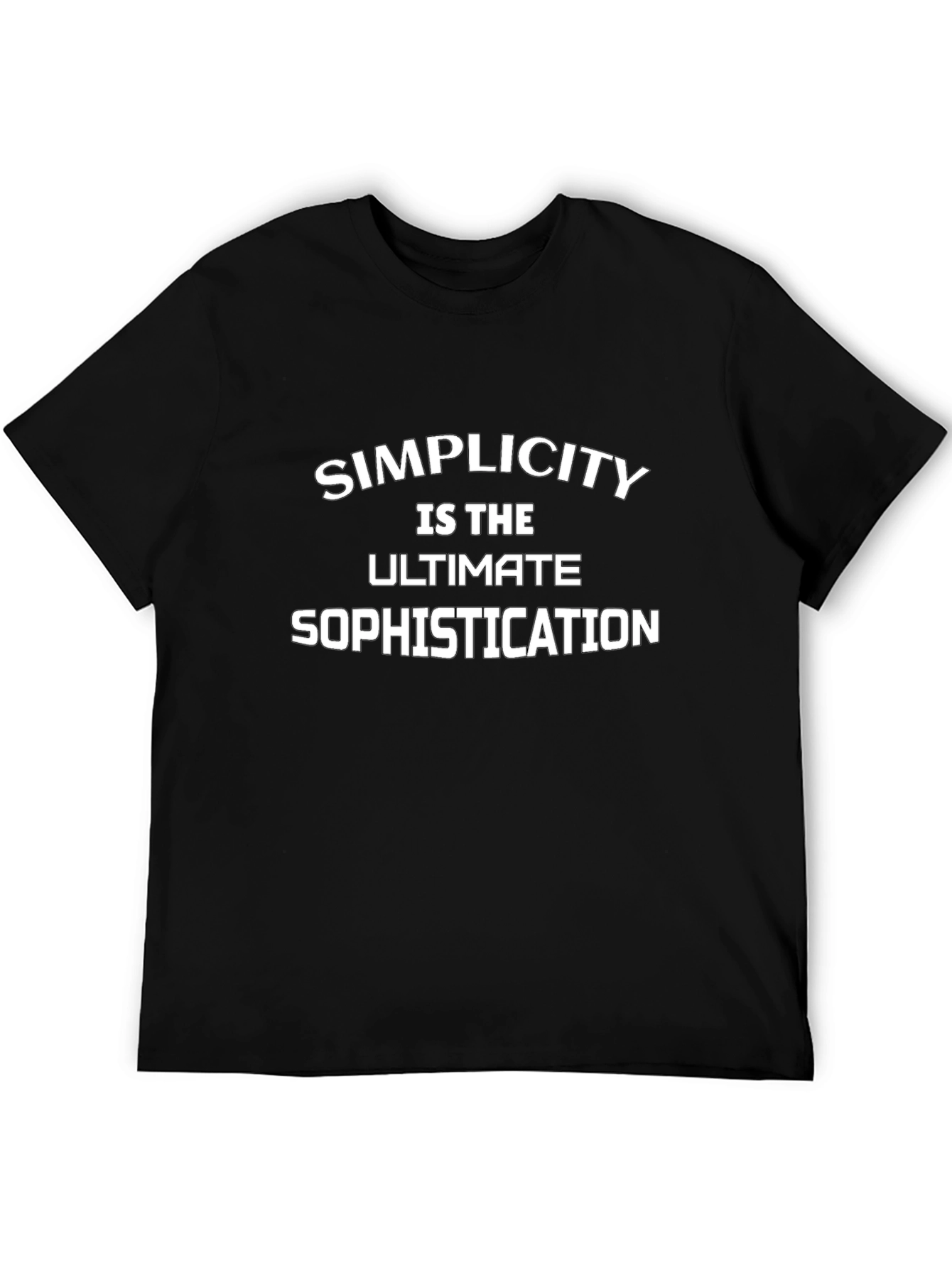 Simplicity is the Ultimate Sophistication T-Shirt