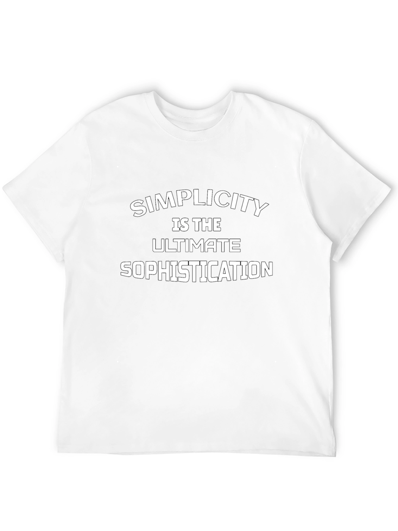 Simplicity is the Ultimate Sophistication T-Shirt